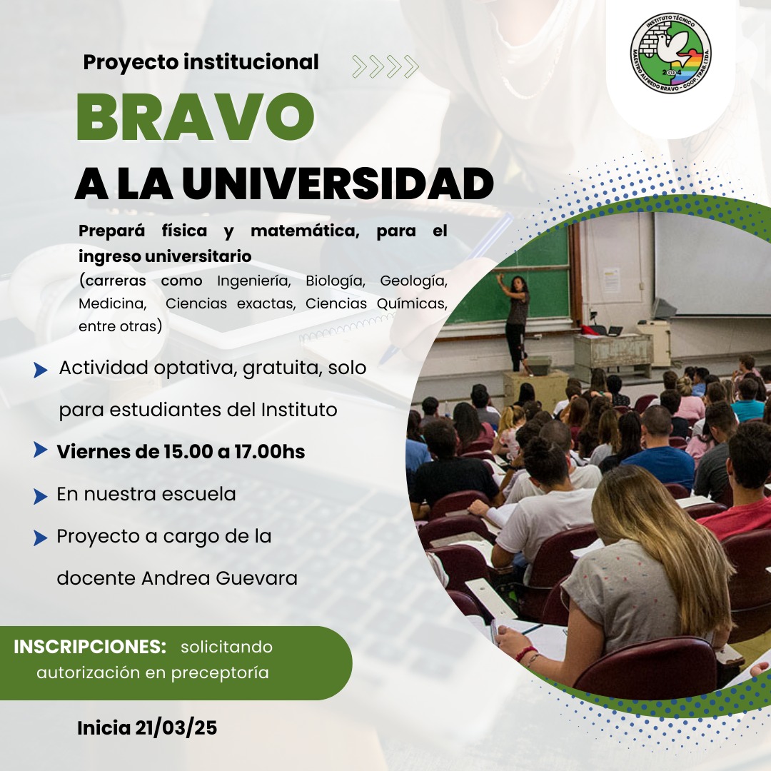 BRAVO A LA UNIVERSIDAD 2025  ▶️Prepara física y matemática  para el ingreso universitario 📕📖  ✔️ Actividad gratuita y opcional, solo para estudiantes del Instituto  