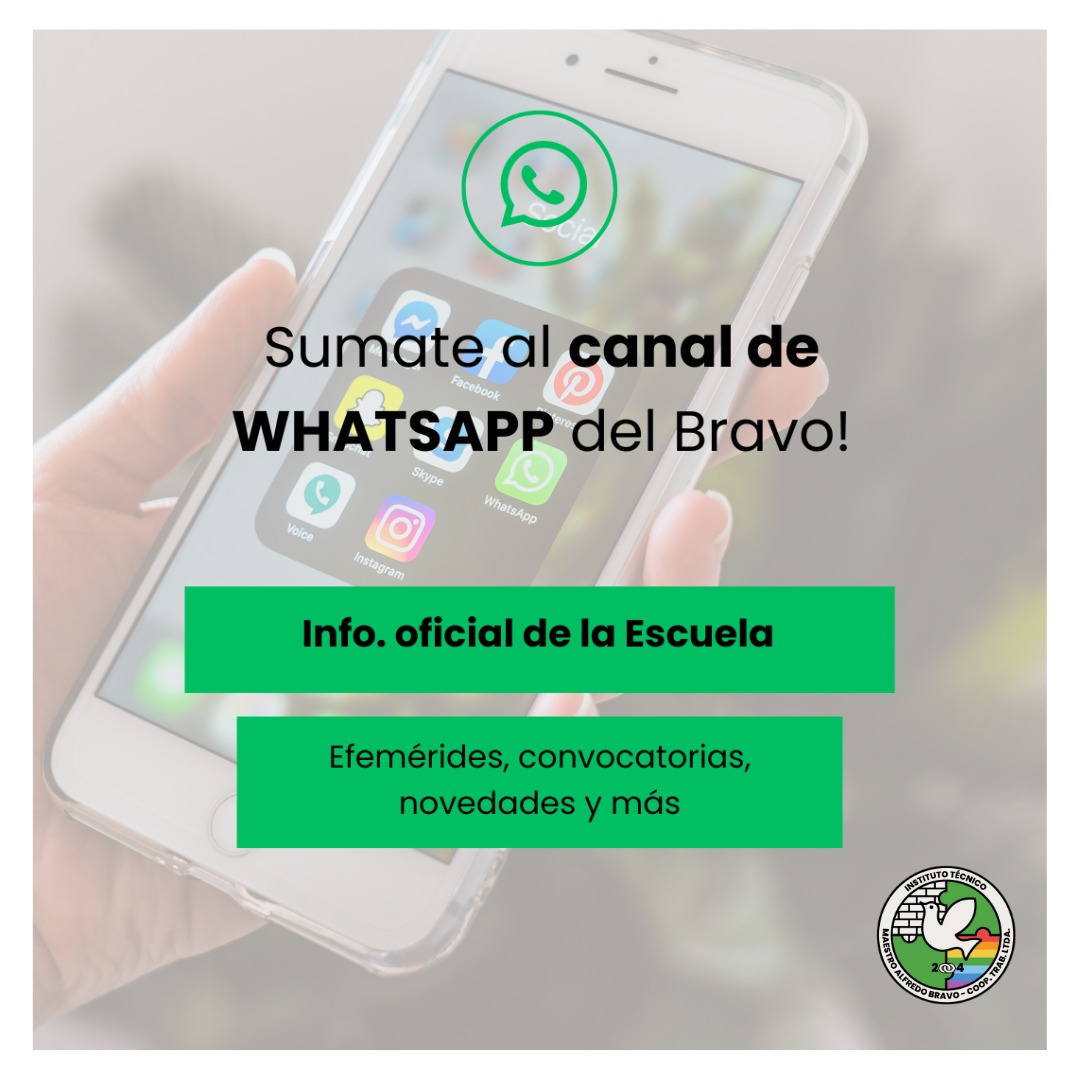 SUMATE AL CANAL DE DIFUSIÓN DEL BRAVO! Toda la información oficial del Bravo en tu celular ✅  Aquí compartiremos información de utilidad para la comunidad educativa del Instituto Técnico Maestro Alfredo Bravo 📝  Novedades, efemérides, convocatorias y otras noticias de utilidad 🙌